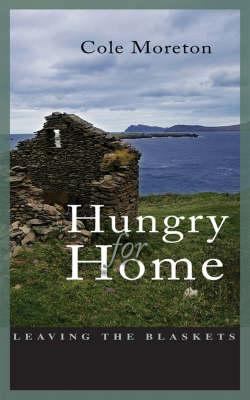 Hungry for Home: Leaving the Blaskets 185607966X Book Cover