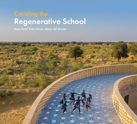 Creating the Regenerative School 1957183748 Book Cover