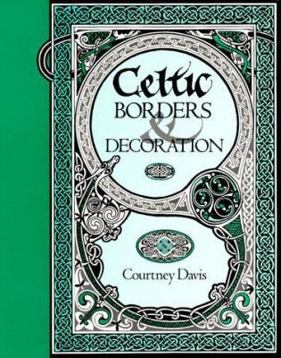 Celtic Borders and Decoration 0713723300 Book Cover