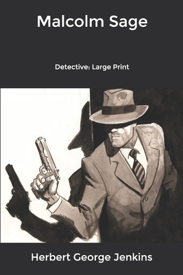 Malcolm Sage: Detective: Large Print B084DHWT87 Book Cover