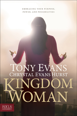 Kingdom Woman: Embracing Your Purpose, Power, a... 1589977432 Book Cover