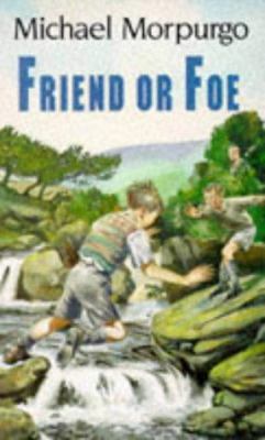 Friend or Foe 0749701307 Book Cover
