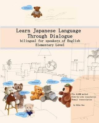 Learn Japanese Language Through Dialogue: bilin... 1540371042 Book Cover