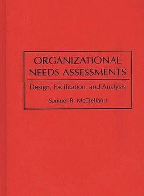 Organizational Needs Assessments: Design, Facil... 089930950X Book Cover
