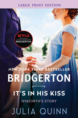 It's in His Kiss: Bridgerton [Large Print] 0062644378 Book Cover