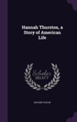 Hannah Thurston, a Story of American Life 1355165261 Book Cover