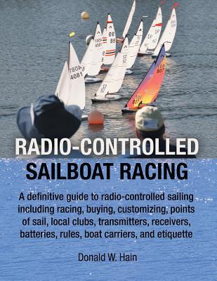 Radio-Controlled Sailboat Racing 1480873098 Book Cover