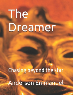 The Dreamer: Chasing beyond the star B0DJ79W8HM Book Cover