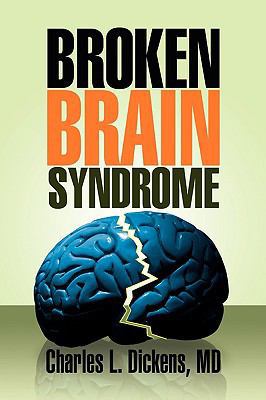 Broken Brain Syndrome 1436365481 Book Cover