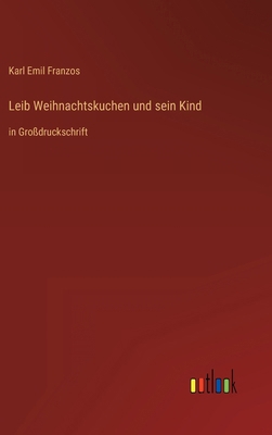 Leib Weihnachtskuchen und sein Kind: in Großdru... [German] 3368295993 Book Cover