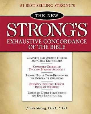 The New Strong's Exhaustive Concordance of the ... 078526096X Book Cover