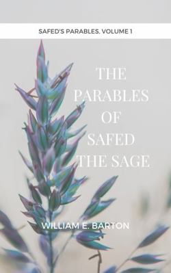 The Parables of Safed the Sage (Safed's Parables) 1953095003 Book Cover