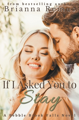If I Asked You to Stay B0C5KVM1MR Book Cover