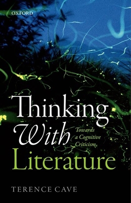 Thinking with Literature: Towards a Cognitive C... 0198749414 Book Cover