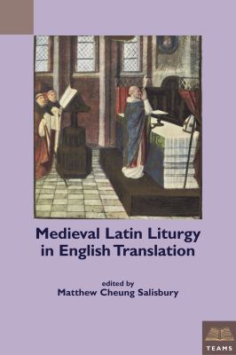 Medieval Latin Liturgy in English Translation 1580442692 Book Cover