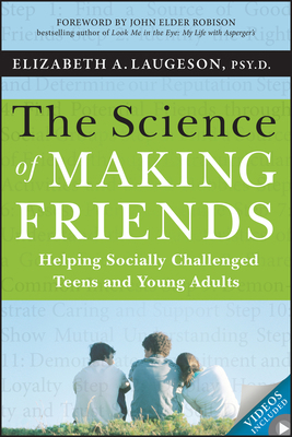The Science of Making Friends: Helping Socially... 1118127218 Book Cover