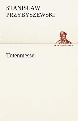 Totenmesse [German] 3842492472 Book Cover