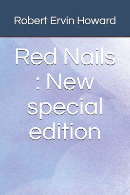 Red Nails: New special edition B08CPNPN1P Book Cover