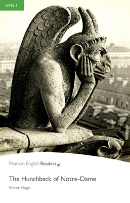 The Hunchback of Notre-Dame: Level 3, RLA, ABR... 1405855509 Book Cover