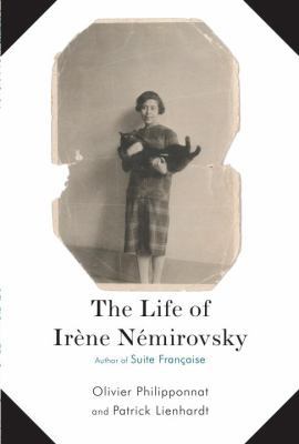 The Life of Irene Nemirovsky: 1903-1942 0307270211 Book Cover