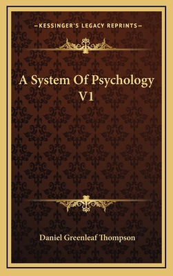 A System Of Psychology V1 116340134X Book Cover