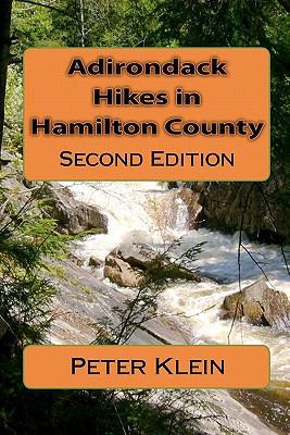 Adirondack Hikes in Hamilton County 1453608141 Book Cover