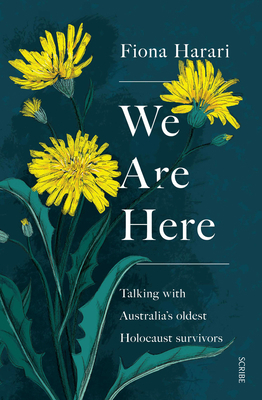 We Are Here: Talking with Australia's Oldest Ho... 1947534440 Book Cover