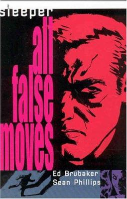 Sleeper VOL 02: All False Moves 1401202888 Book Cover