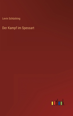 Der Kampf im Spessart [German] 3368470973 Book Cover