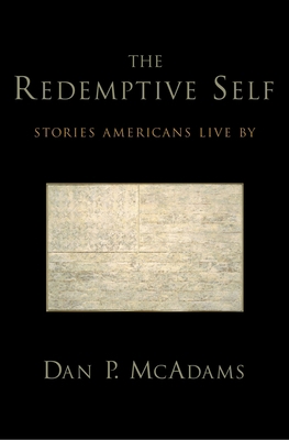 The Redemptive Self: Stories Americans Live By 0195176936 Book Cover