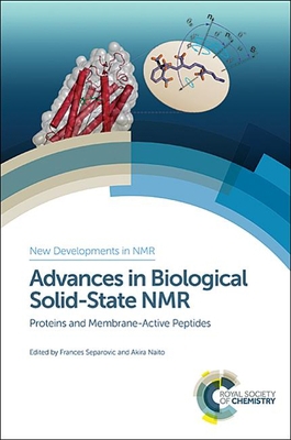 Advances in Biological Solid-State NMR: Protein... 1849739102 Book Cover