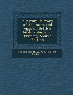 Natural History of the Nests and Eggs of Britis... 128987493X Book Cover