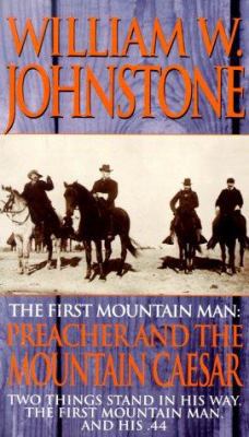 The First Mountain Man: Preacher and the Mounta... 082176585X Book Cover