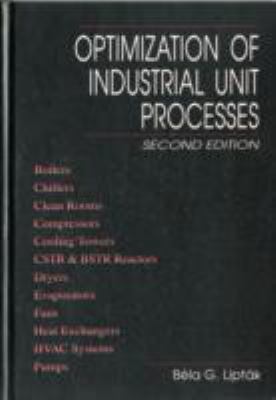 Optimization of Industrial Unit Processes 0849398738 Book Cover