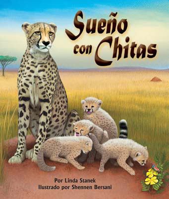 Sueño Con Chitas (Cheetah Dreams) [Spanish] 1607187477 Book Cover