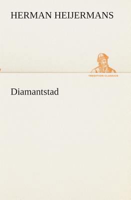 Diamantstad [Dutch] 3849539822 Book Cover
