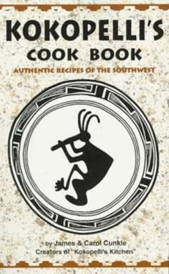 Kokopelli's Kitchen Cookbook 1885590245 Book Cover