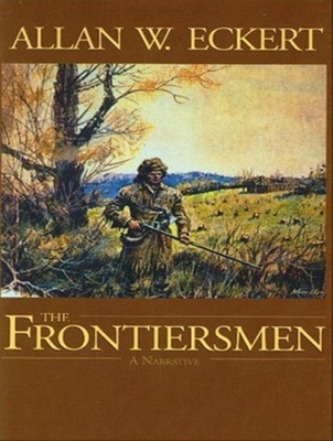 The Frontiersmen: A Narrative 1452651167 Book Cover