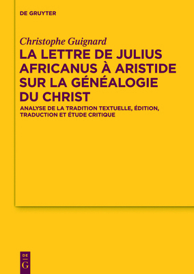 La Lettre de Julius Africanus À Aristide Sur La... [French] 3110240998 Book Cover