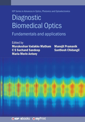 Diagnostic Biomedical Optics: Fundamentals and ... 0750323655 Book Cover