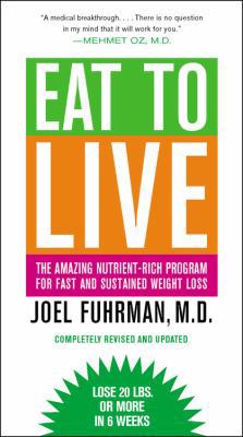 Eat to Live: The Amazing Nutrient-Rich Program ... B008YE8B82 Book Cover