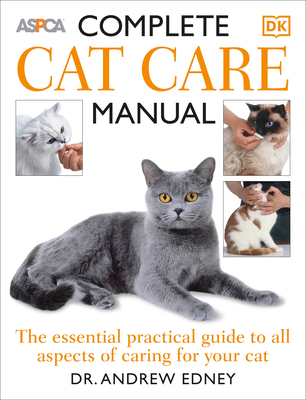 Complete Cat Care Manual: The Essential, Practi... 0756617421 Book Cover