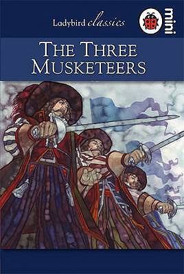 Ladybird Mini the Three Musketeers 1846469473 Book Cover