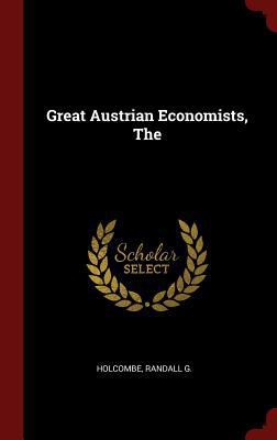 The Great Austrian Economists 1298511305 Book Cover