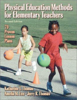 Physical Education Methods for Elementary Teach... 0736041060 Book Cover