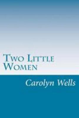 Two Little Women 1499568495 Book Cover