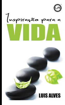 Inspiração Para a Vida [Portuguese] B09ZX2QYGK Book Cover