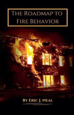 The Roadmap to Fire Behavior B0DQ9MW4JW Book Cover