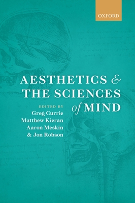 Aesthetics and the Sciences of Mind 0199669643 Book Cover
