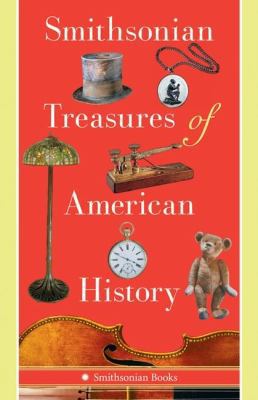 Smithsonian Treasures of American History 0061171034 Book Cover